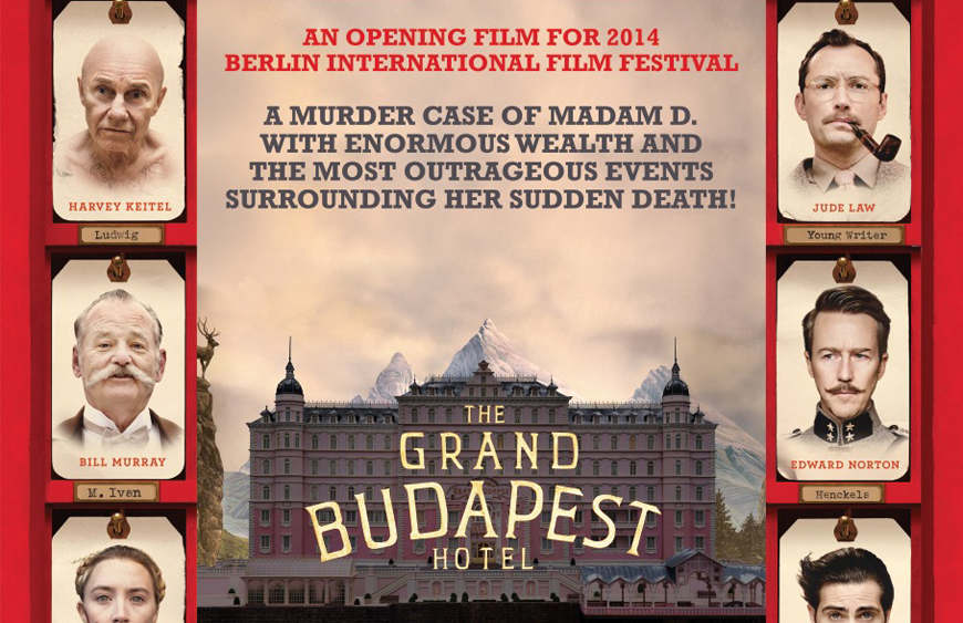 The Grand Budapest Hotel. Poftiți de vă cazați! :)
